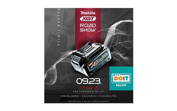 Makita Roadshow Dombóváron a LET\'S DO IT Bálint Barkácsáruházban