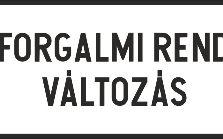 Ideiglenes forgalmi rend változás