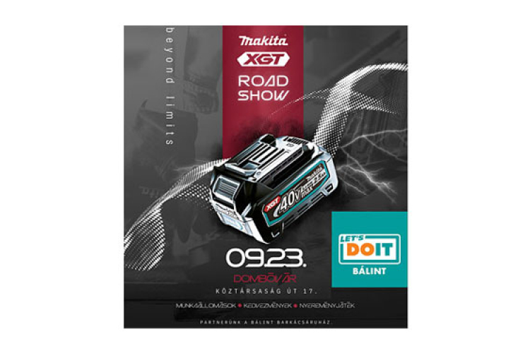 Makita Roadshow Dombóváron a LET\'S DO IT Bálint Barkácsáruházban